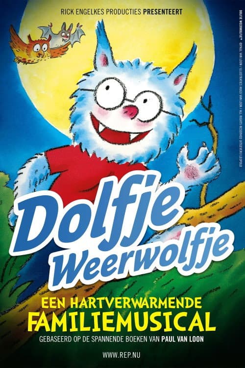 Постер: Dolfje Weerwolfje: De Familiemusical