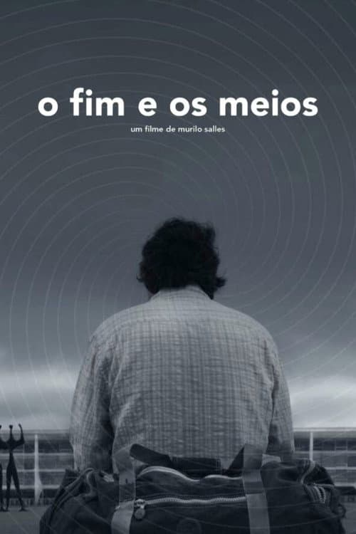 Постер: O Fim e os Meios