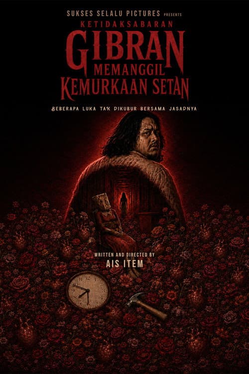 Постер: Ketidaksabaran Gibran Memanggil Kemurkaan Setan