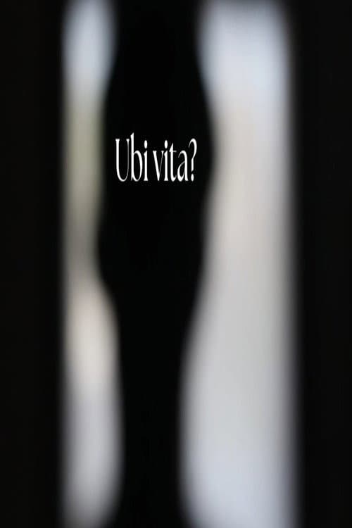 Постер: Ubi vita?