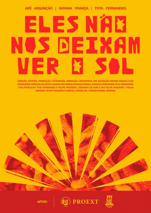 Постер: Eles Não nos Deixam ver o Sol