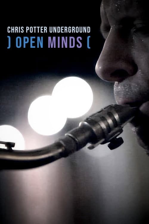 Постер: Open Minds: Chris Potter Underground