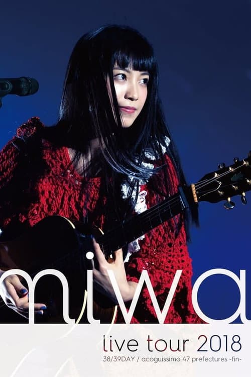 Постер: miwa acoustic live tour 2018 "acoguissimo 47 Todofuken ~ Kan ~"