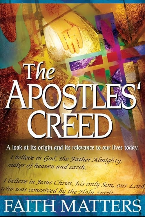 Постер: The Apostles' Creed: Faith Matters