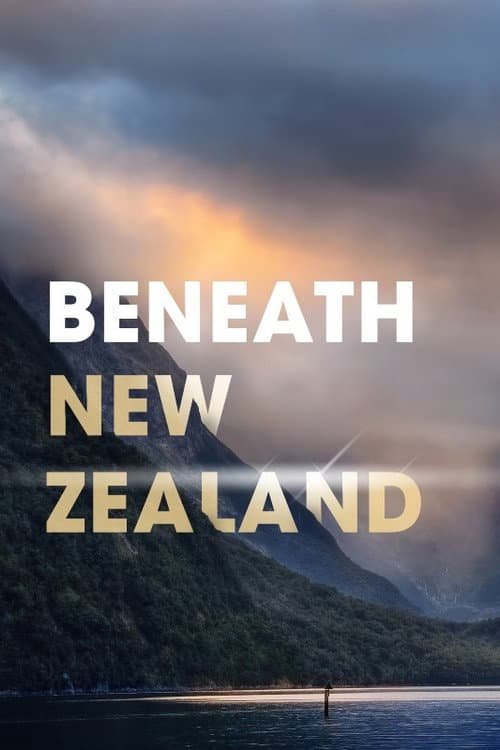 Постер: Beneath New Zealand