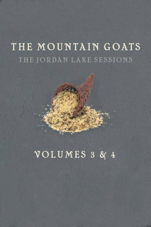 Постер: the Mountain Goats: The Jordan Lake Sessions (Volume 4)