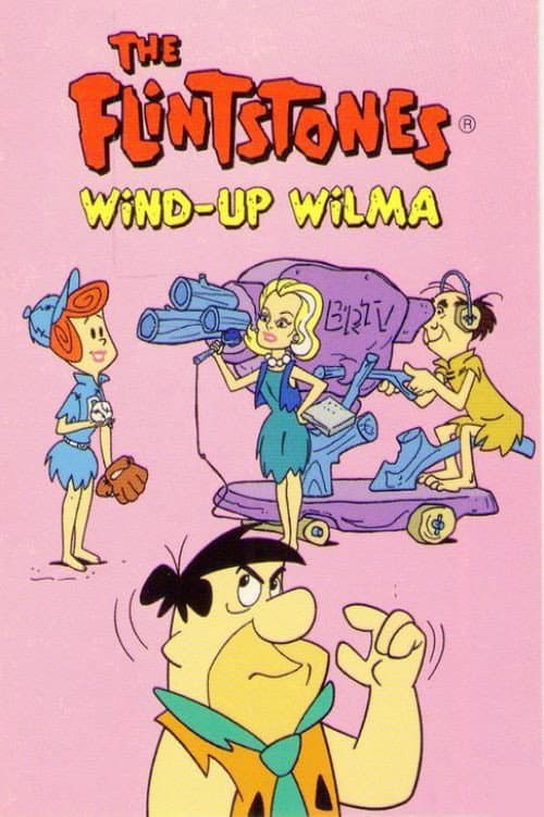 Постер: The Flintstones: Wind-Up Wilma