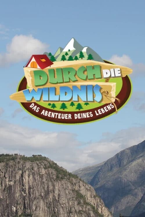 Постер: Durch die Wildnis – Das Abenteuer Deines Lebens
