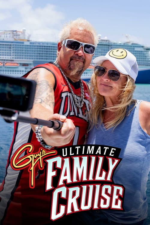 Постер: Guy's Ultimate Family Cruise