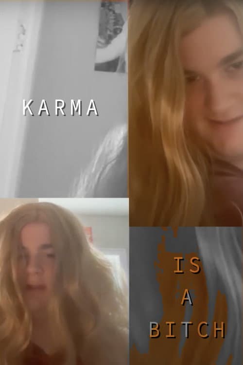 Постер: KARMA (IS A BITCH)