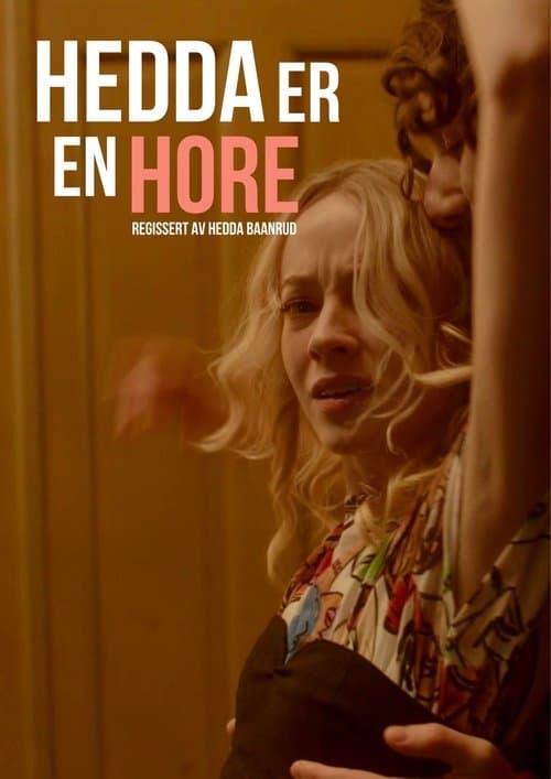 Постер: Hedda er en Hore