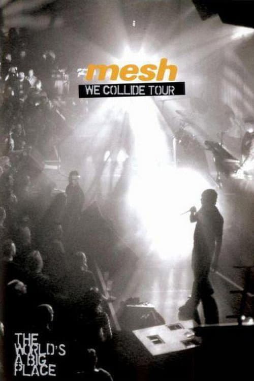 Постер: Mesh: We Collide Tour