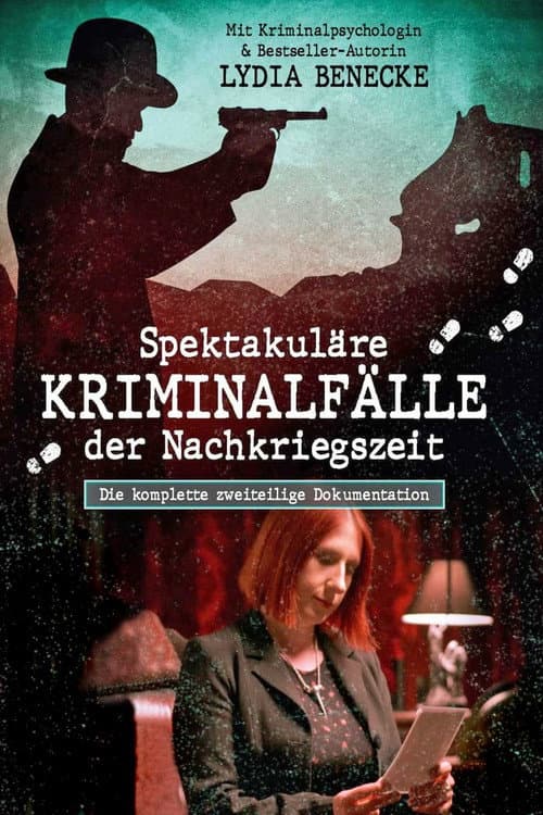 Постер: Spektakuläre Kriminalfälle der Nachkriegszeit
