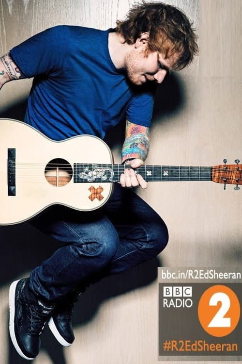 Постер: Ed Sheeran - Live BBC Radio 2 In Concert