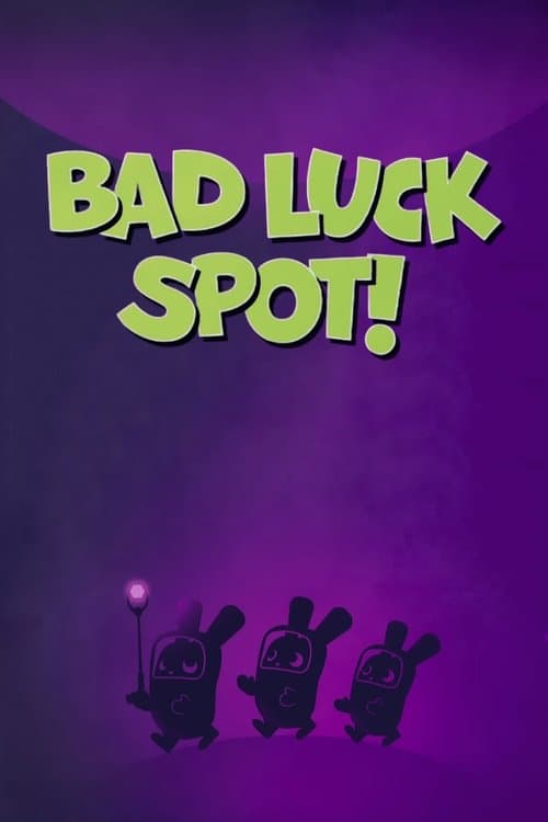 Постер: Bad Luck Spot!