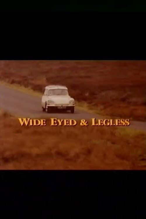 Постер: Wide-Eyed and Legless