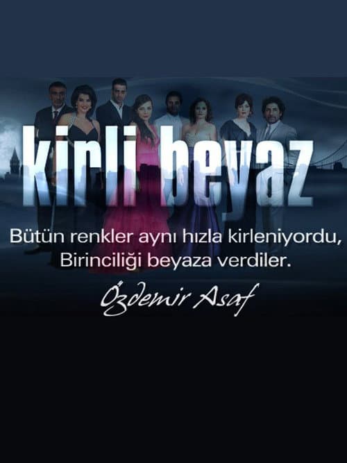 Постер: Kirli Beyaz