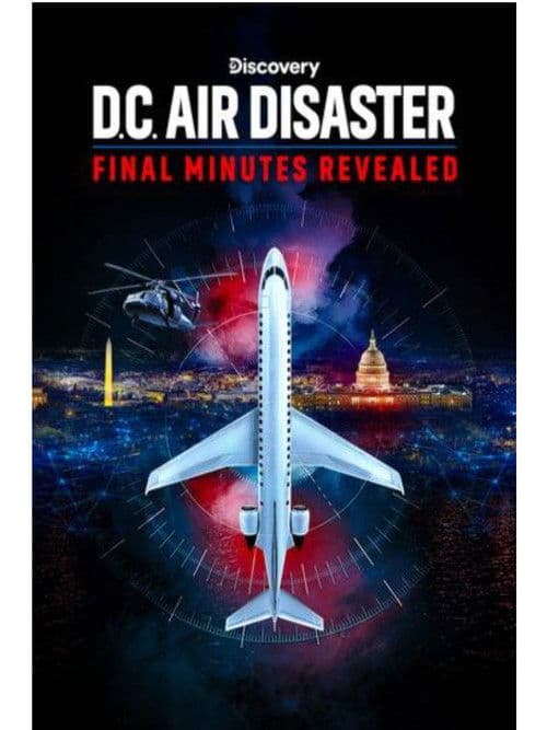 Постер: DC Air Disaster: Final Minutes Revealed