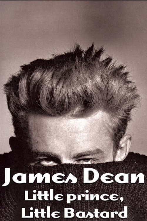 Постер: James Dean: Little Prince, Little Bastard