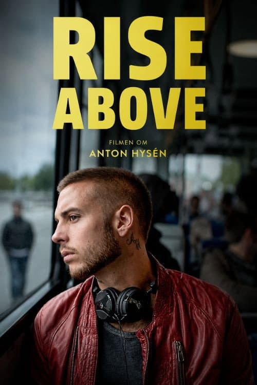 Постер: Rise Above - Filmen om Anton Hysén