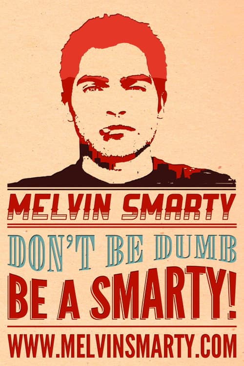 Постер: Melvin Smarty