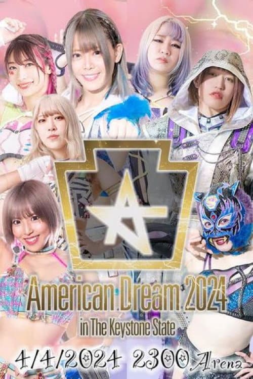 Постер: Stardom American Dream 2024 in the Keystone State