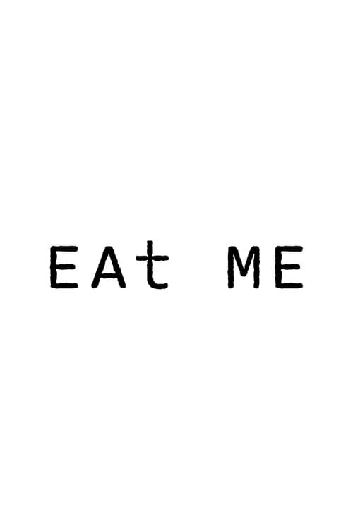 Постер: EAt ME