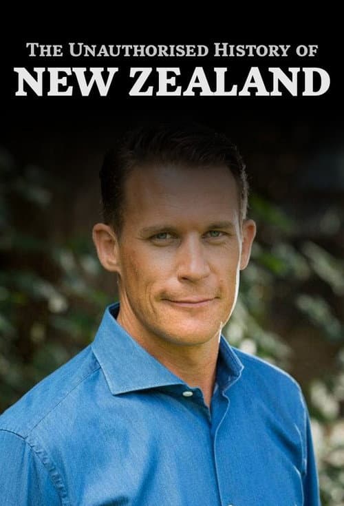 Постер: The Unauthorised History of New Zealand