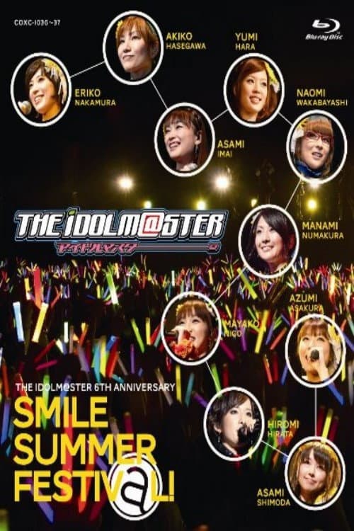 Постер: THE IDOLM@STER 6th ANNIVERSARY SMILE SUMMER FESTIV@L