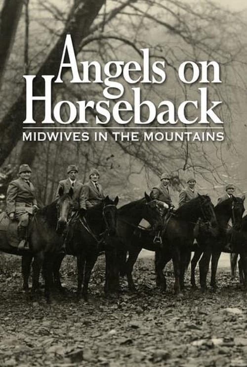 Постер: Angels on Horseback: Midwives in the Mountains