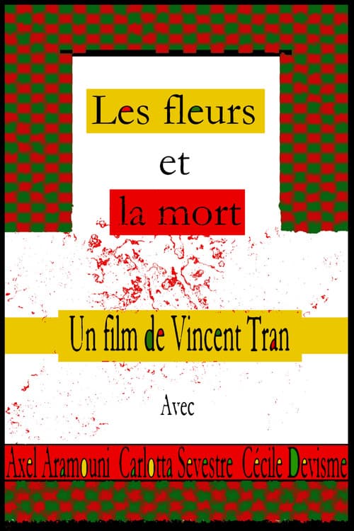 Постер: Les fleurs et la mort