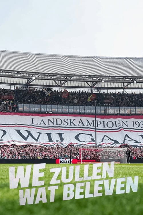 Постер: Feyenoord - We Zullen Wat Beleven