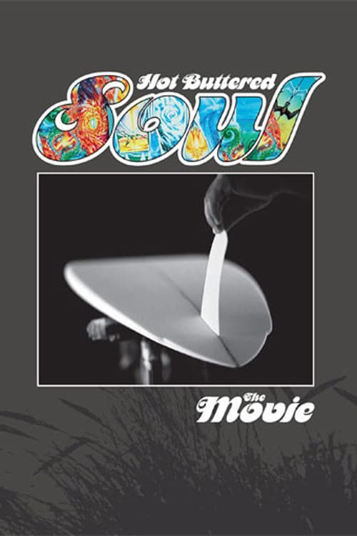 Постер: Hot Buttered Soul: The Movie