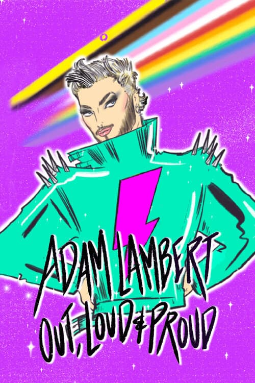Постер: Adam Lambert: Out, Loud and Proud
