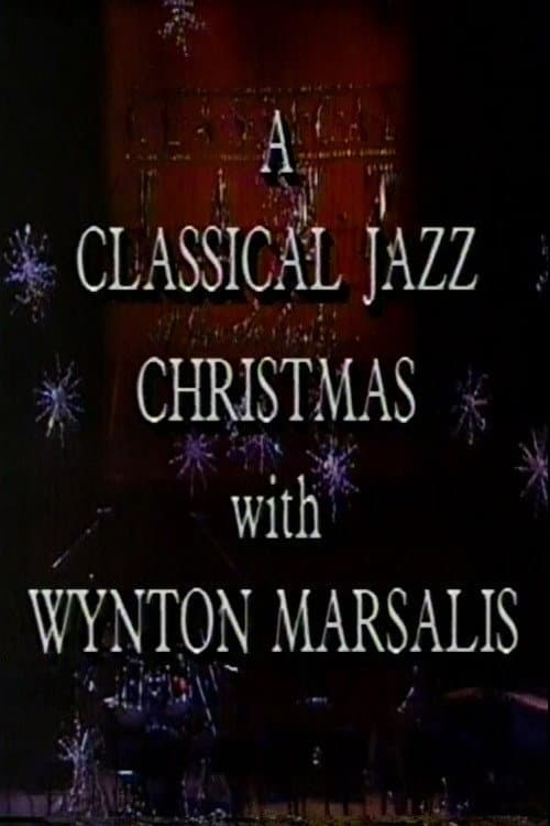 Постер: A Classical Jazz Christmas with Wynton Marsalis