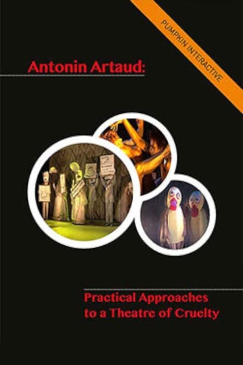 Постер: Antonin Artaud – Practical Approaches to a Theatre of Cruelty