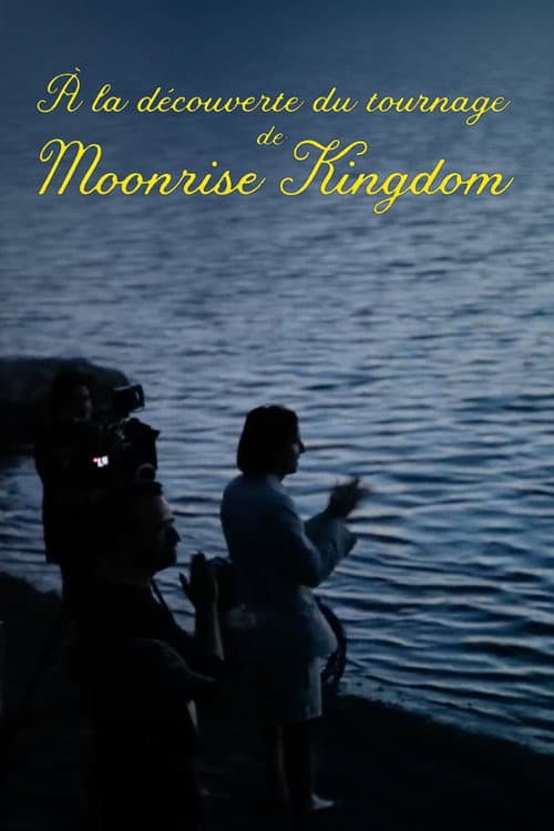 Постер: À la découverte du tournage de Moonrise Kingdom