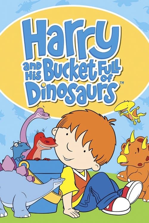 Постер: Harry and His Bucket Full of Dinosaurs
