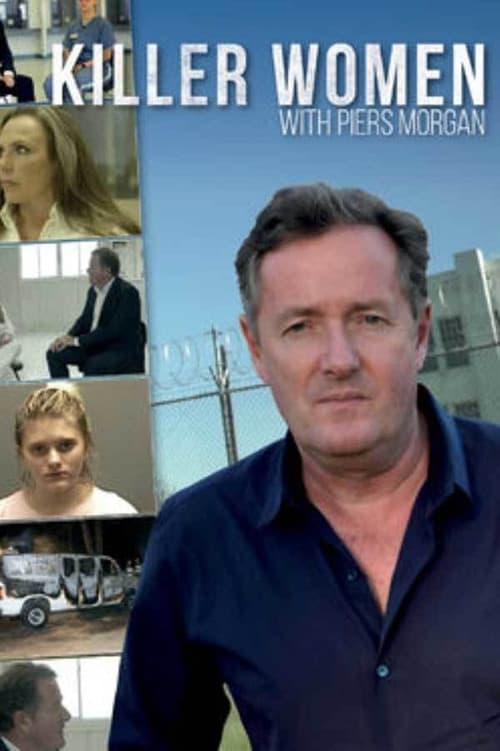 Постер: Killer Women with Piers Morgan