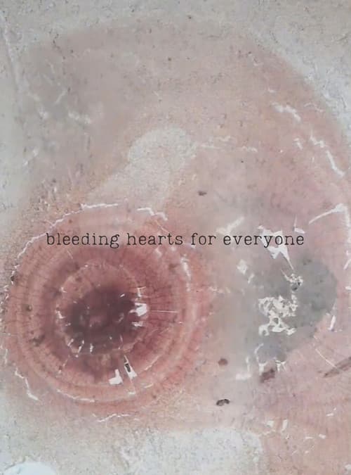 Постер: bleeding hearts for everyone