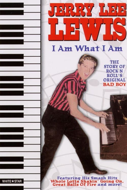 Постер: Jerry Lee Lewis: I Am What I Am
