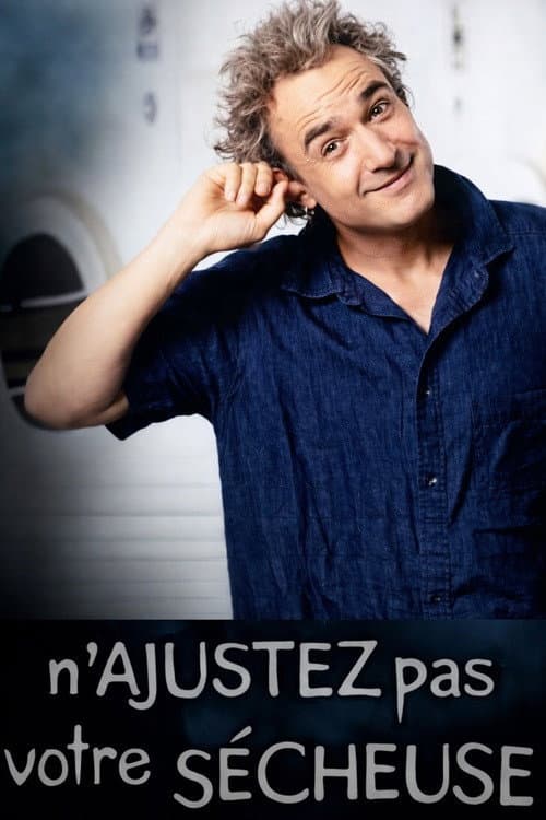 Постер: N'ajustez pas votre sécheuse