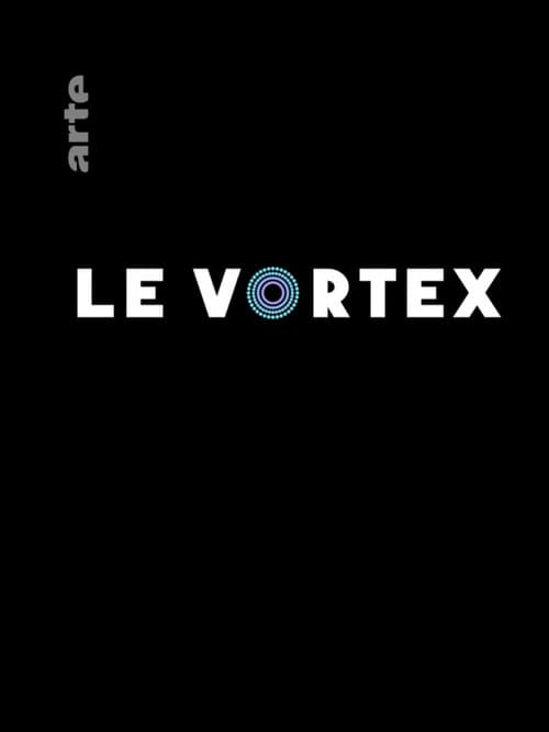 Постер: Le Vortex
