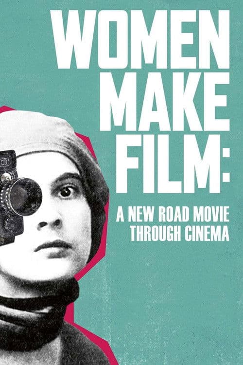 Постер: Women Make Film: A New Road Movie Through Cinema