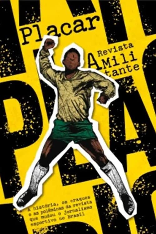 Постер: Placar: A Revista Militante