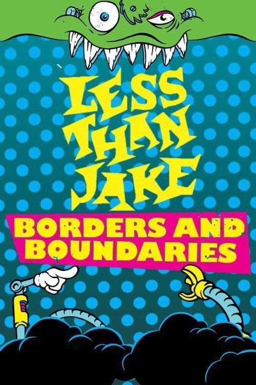Постер: Less Than Jake - Borders And Boundaries Live