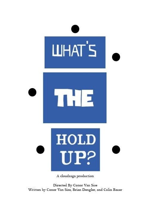 Постер: What's the Hold Up?