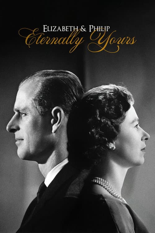 Постер: Elizabeth & Philip: Eternally Yours