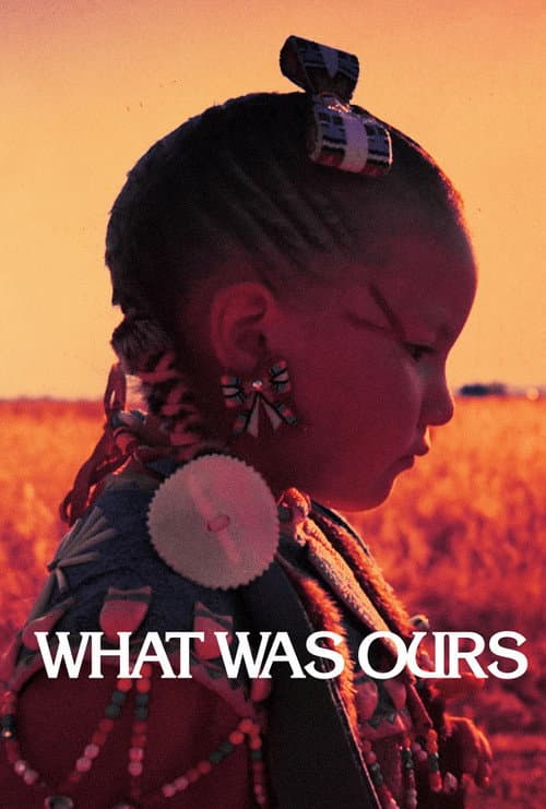 Постер: What Was Ours