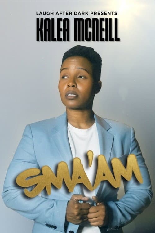 Постер: Kalea McNeill: Sma'am